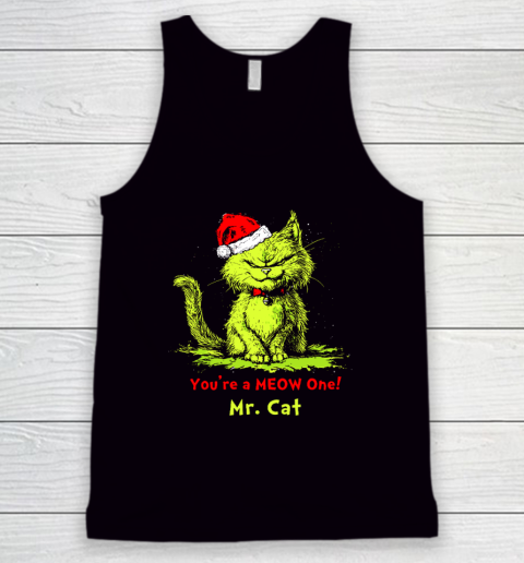 You're A Meow One Mr Cat Christmas Tank Top