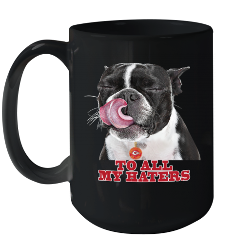 Kansas City Chiefs To All My Haters Dog Licking yvbx kansas city chiefs to all my haters dog licking ceramic mug 150 54 front black