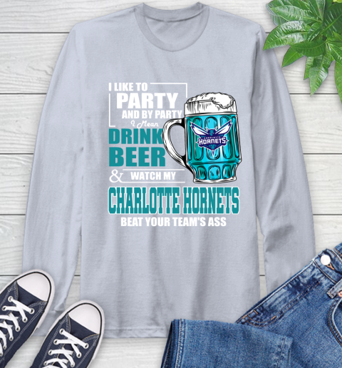 NBA Drink Beer and Watch My Charlotte Hornets Beat Your Team' Ass Long Sleeve T-Shirt 6