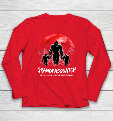 Grandpa Squatch Like A Grandpa Just Way More Squatchy Funny Long Sleeve T-Shirt 6