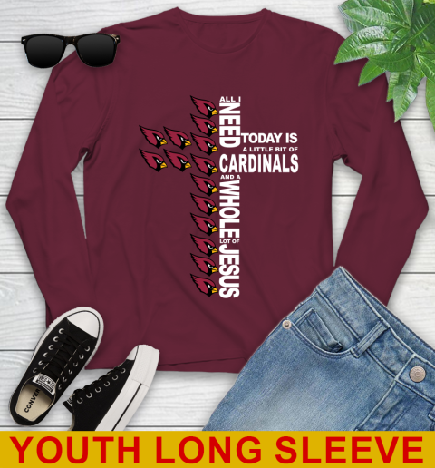 NFL All I Need Today Is A Little Bit Of Arizona Cardinals Shirt Youth Long Sleeve 6