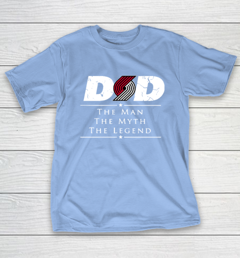 Portland Trail Blazers NBA Basketball Dad The Man The Myth The Legend T-Shirt 10