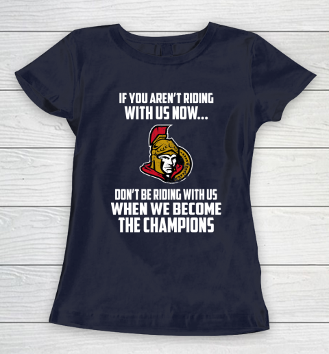 NHL Ottawa Senators Hockey We Become The Champions Women's T-Shirt 2