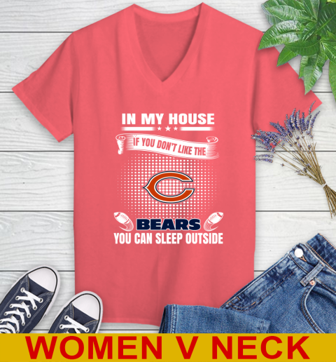 Chicago Bears NFL Football In My House If You Don't Like The Bears You Can Sleep Outside Shirt Women's V-Neck T-Shirt - Image 7