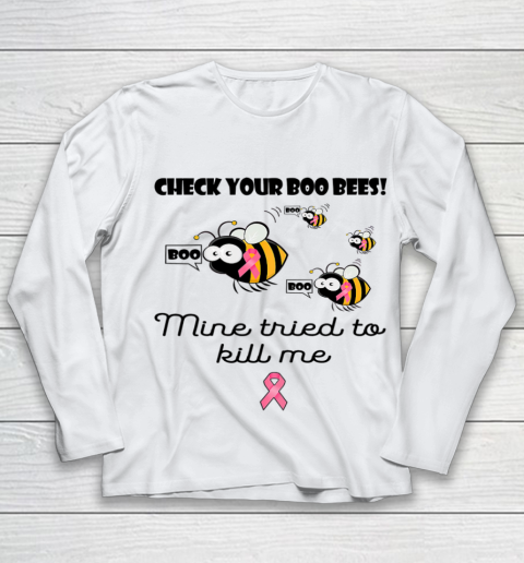 Check Your Boo Bees Mine Tried To Kill Me Youth Long Sleeve