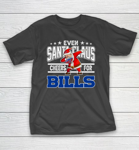 Buffalo Bills Even Santa Claus Cheers For Christmas NFL T-Shirt