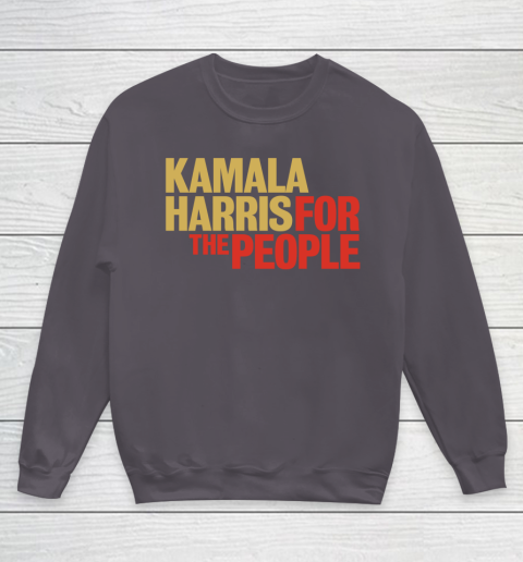 Kamala Harris For The People Youth Sweatshirt 6
