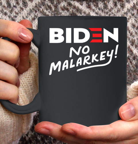 Biden No Malarkey Ceramic Mug 11oz