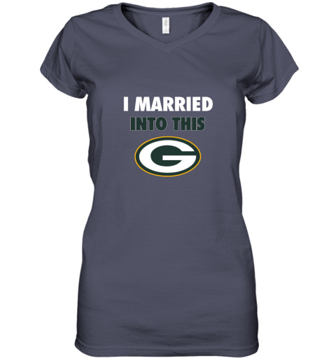 z0bp i married into this green bay packers football nfl women v neck t shirt 39 front heather navy