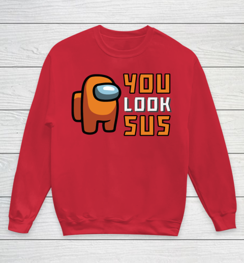 Among Us Shirt You Look SUS Youth Sweatshirt Tee For Sports