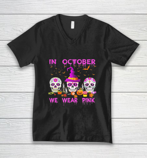 In October We Wear Pink Sugar Skull Breast Cancer Awareness V-Neck T-Shirt