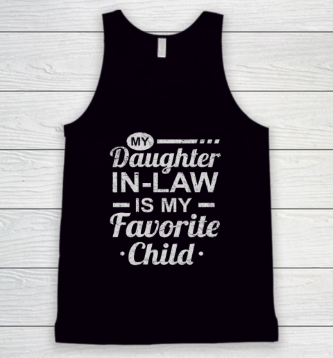 Mothers Day From My Daughter In Law Is My Favorite Child Tank Top