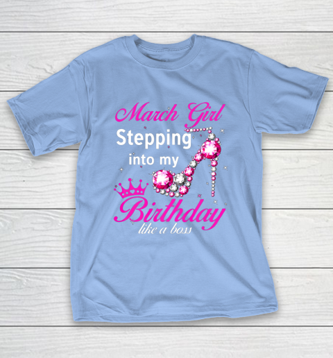 April Girl Stepping Into My Birthday Like A Boss Shirt April Girl Stepping Into My Birthday Like A Boss Shirt