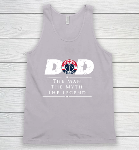 Washington Wizards NBA Basketball Dad The Man The Myth The Legend Tank Top 3