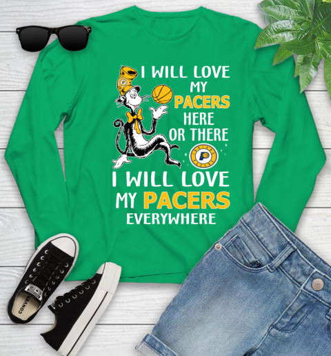NBA Basketball Indiana Pacers I Will Love My Pacers Everywhere Dr Seuss Shirt Youth Long Sleeve 6