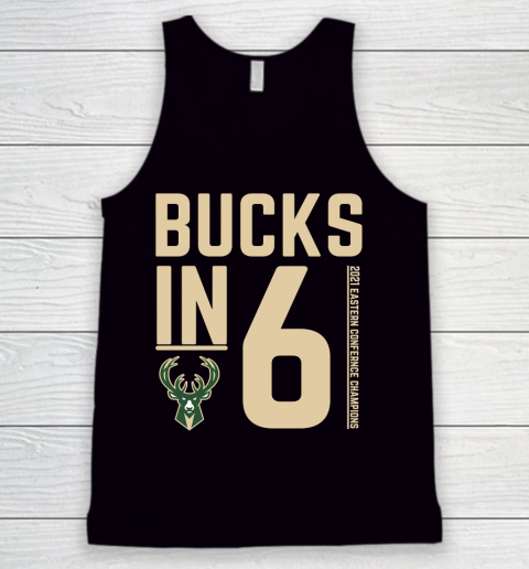 Bucks in 6 shirt Milwaukee Bucks Tank Top