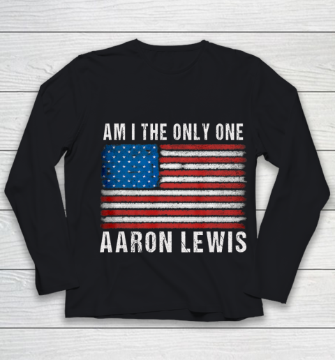 Am I The Only One Aaron Lewis Flag USA Youth Long Sleeve