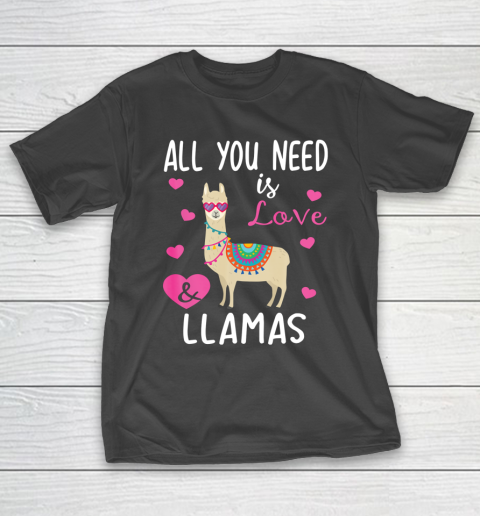 Valentine Llama All You Need Is Love Llamas T-Shirt