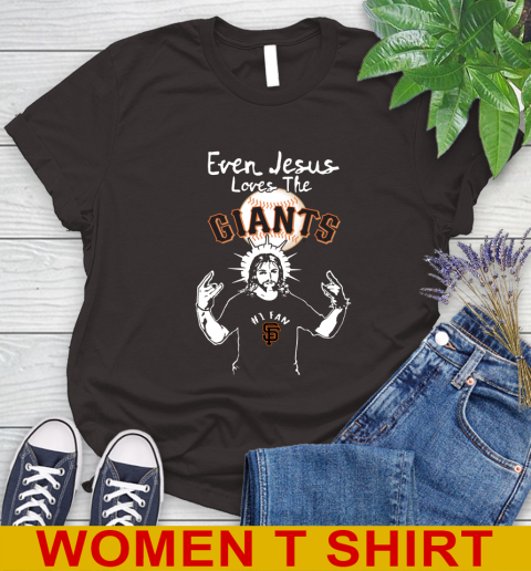 San Francisco Giants MLB Baseball Even Jesus Loves The Giants Shirt Women's T-Shirt 9