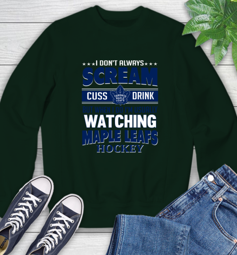 Toronto Maple Leafs NHL Hockey I Scream Cuss Drink When I'm Watching My Team Sweatshirt 12