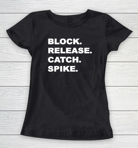 Block Release Catch Spike Meaning Women's T-Shirt
