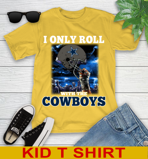 Dallas Cowboys NFL Football I Only Roll With My Team Sports Youth T-Shirt 9