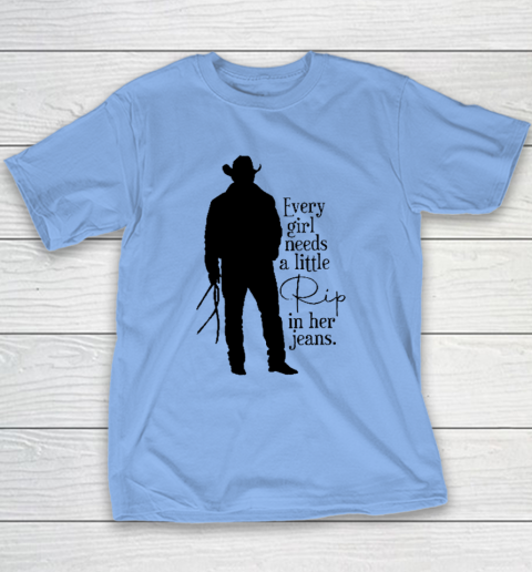 Every Girl Needs A Little Rip In Her Jeans T Shirt Youth T-Shirt 8