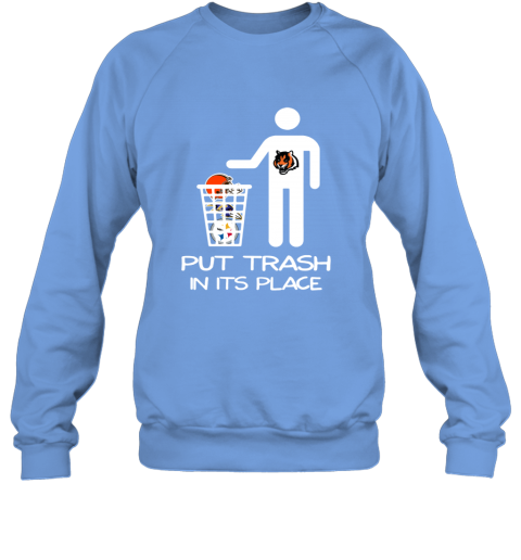 Cincinnati Bengals Put Trash In Its Place Funny t-shirt, hoodie