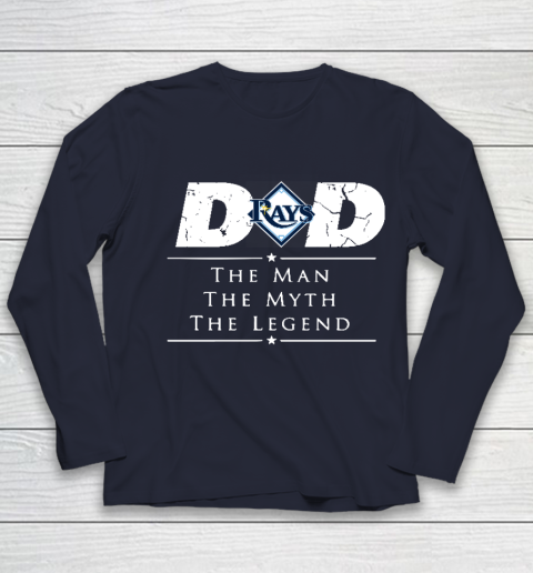 Tampa Bay Rays MLB Baseball Dad The Man The Myth The Legend Youth Long Sleeve 2