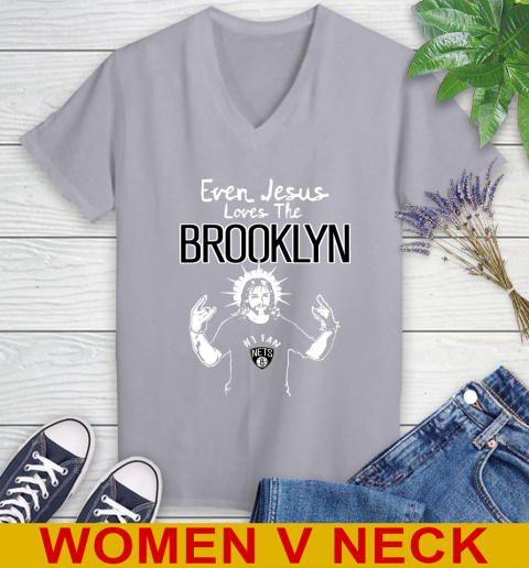 Brooklyn Nets NBA Basketball Even Jesus Loves The Brooklyn Shirt Women's V-Neck T-Shirt 4