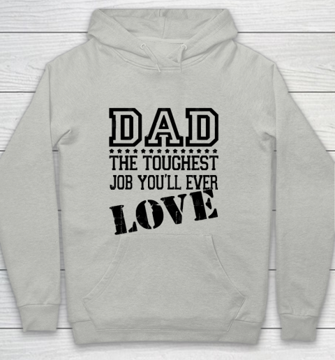 Father's Day Funny Gift Ideas Apparel  DAD Toughest Job Youth Hoodie
