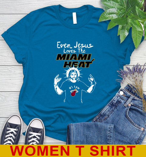 Miami Heat NBA Basketball Even Jesus Loves The Heat Shirt Women's T-Shirt 8