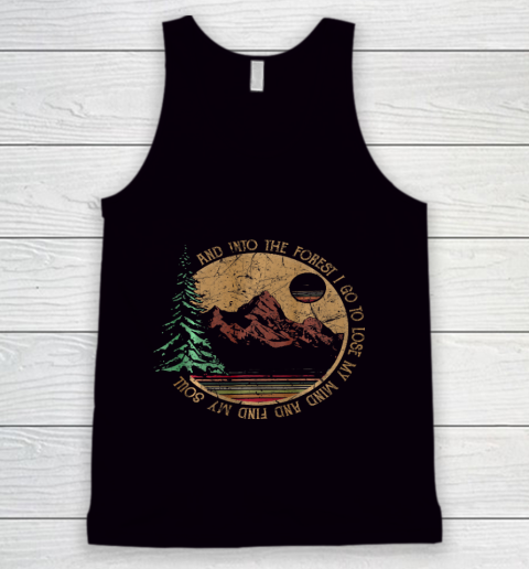 Into The Forest I Go Funny Hiking Camping Tank Top
