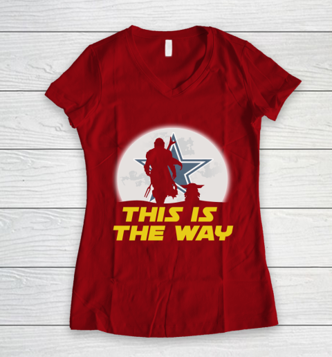 Dallas Cowboys NFL Football Star Wars Yoda And Mandalorian This Is The Way Women's V-Neck T-Shirt 8