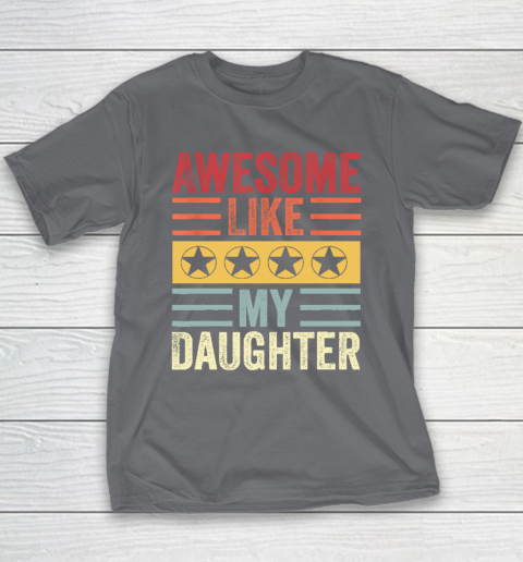Awesome Like My Daughter Retro Men Dad Funny Fathers Youth T-Shirt 5