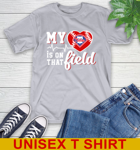 MLB My Heart Is On That Field Baseball Sports Philadelphia Phillies T-Shirt 5