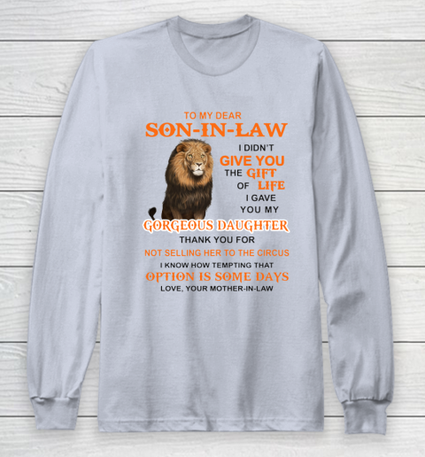 To My Dear Son In Law Long Sleeve T-Shirt 4