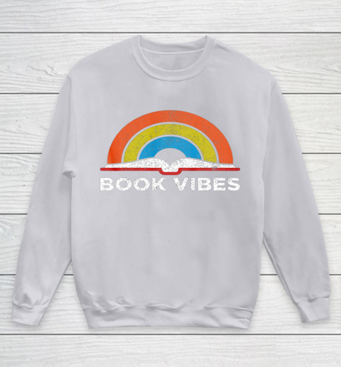 Reading Rainbow t shirt Vintage Retro Book Vibes Rainbow Gift for Reading Lovers Youth Sweatshirt 3