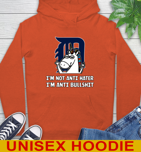 Detroit Tigers MLB Baseball Unicorn I'm Not Anti Hater I'm Anti Bullshit Hoodie 5