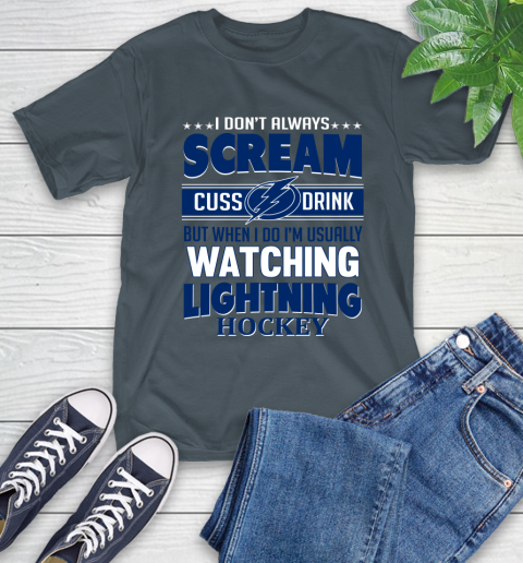Tampa Bay Lightning NHL Hockey I Scream Cuss Drink When I'm Watching My Team T-Shirt 10