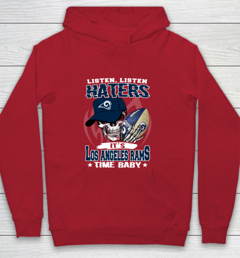 Listen Haters It is RAMS Time Baby NFL Youth Hoodie 7