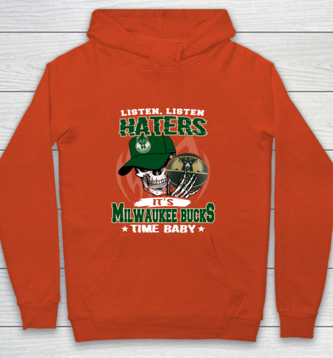Listen Haters It is BUCKS Time Baby NBA Youth Hoodie 3