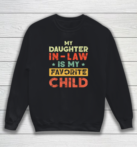 My Daughter In Law Is My Favorite Child Vintage Sweatshirt