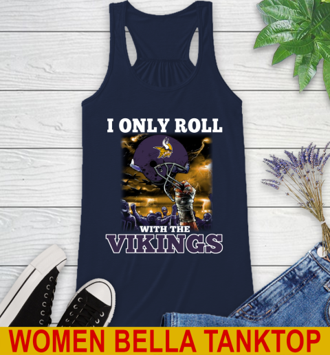 Minnesota Vikings NFL Football I Only Roll With My Team Sports Racerback Tank 9