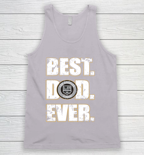 NHL Los Angeles Kings Hockey Best Dad Ever Family Shirt Tank Top 3