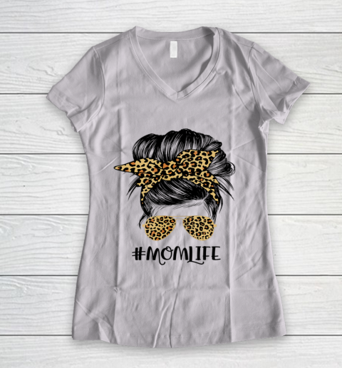 Mom Life Messy Hair Bun Leopard Women Mother s Day Funny Women's V-Neck T-Shirt