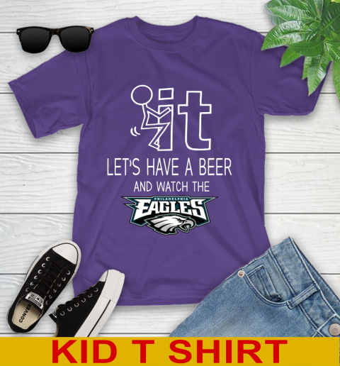 Philadelphia Eagles Football NFL Let's Have A Beer And Watch Your Team Sports Youth T-Shirt 3