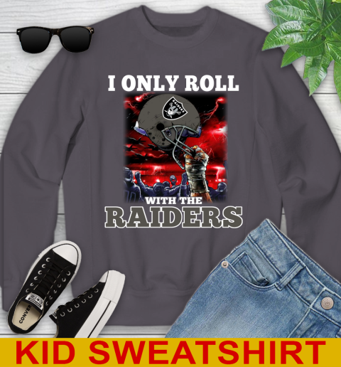 Oakland Raiders NFL Football I Only Roll With My Team Sports Youth Sweatshirt 5