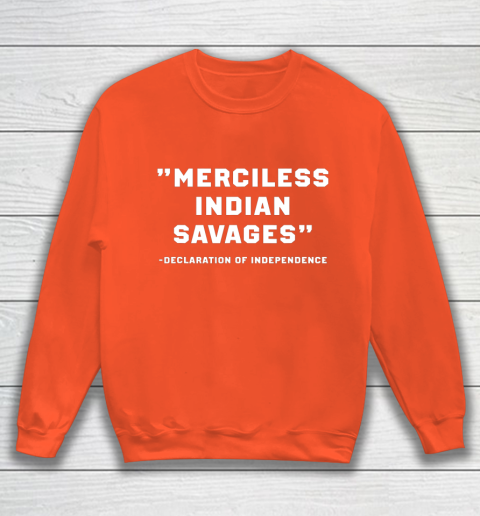 Merciless Indian Savages Sweatshirt 3