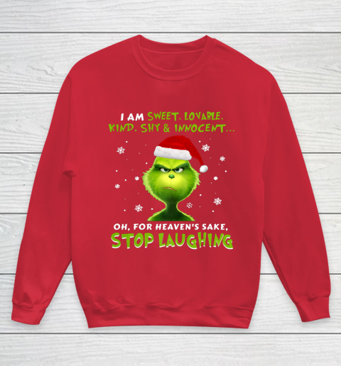 I Am Sweet Lovable Kind Shy Innocent Grinch Christmas Youth Sweatshirt 7